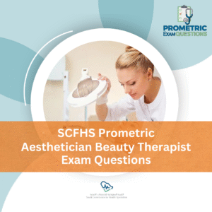 SCFHS Prometric Aesthetician Beauty Therapist Exam Questions